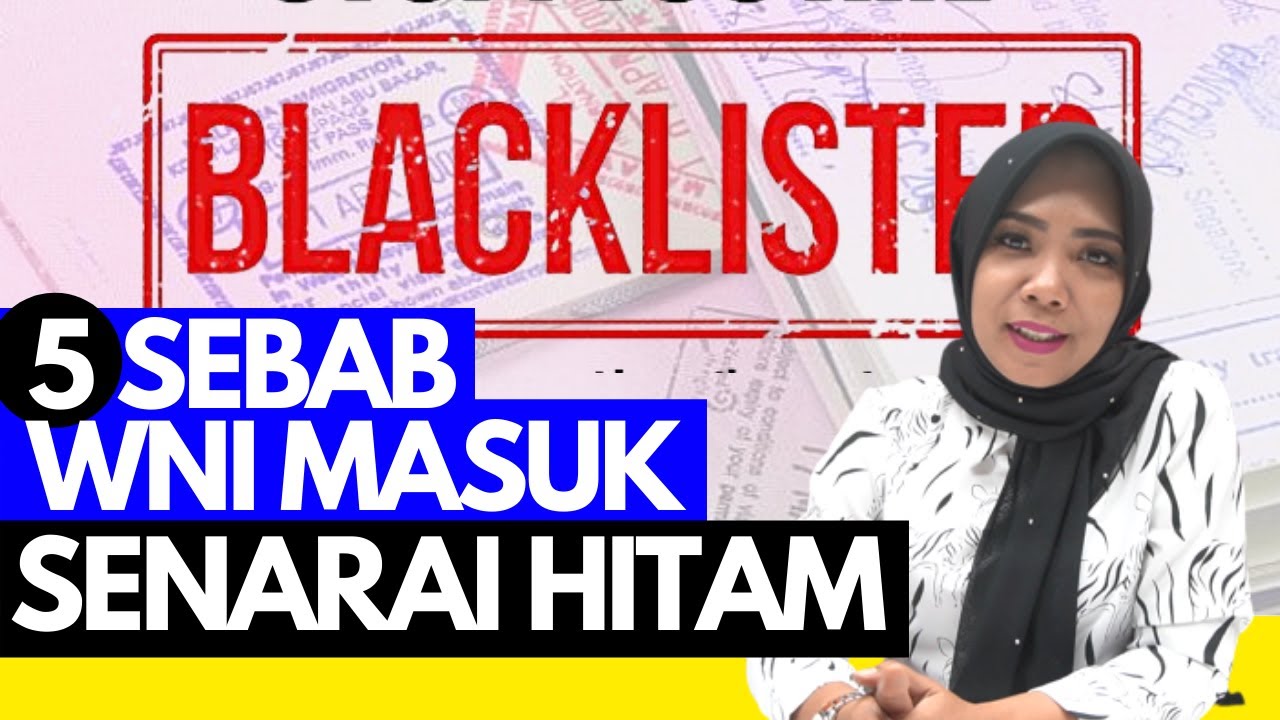 Penyebab WNI di BLACKLIST dari Malaysia