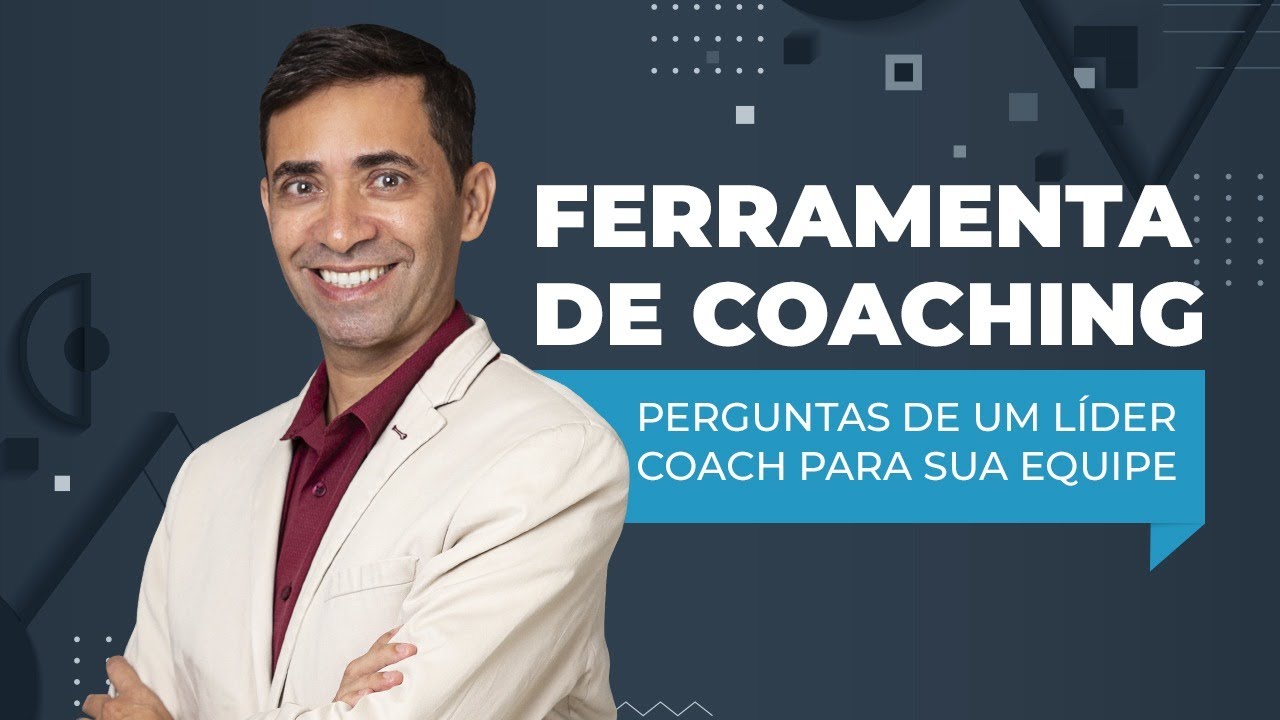 Ferramenta de Coaching - Perguntas de um L&iacute;der Coach Para Sua Equipe | Greg&oacute;rio Ventura