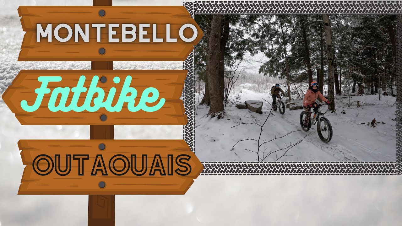 FATBIKE sentiers Montebello!!!