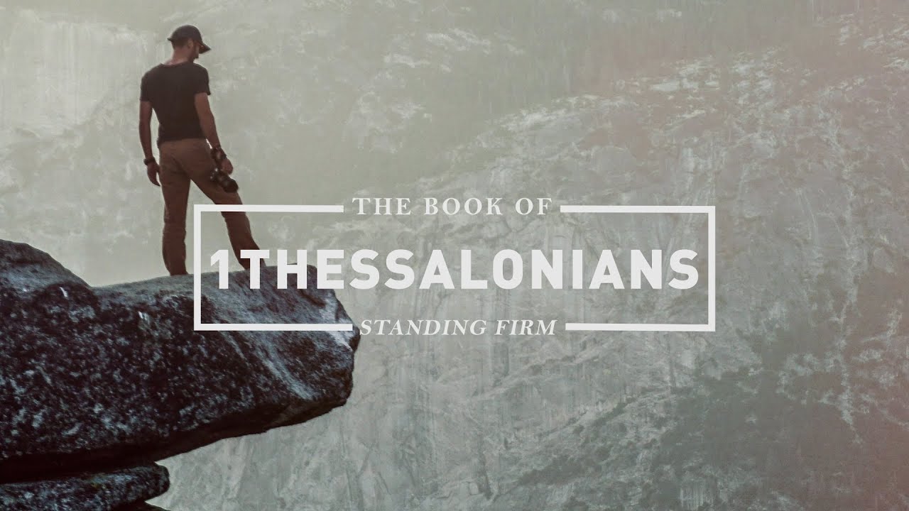Standing Firm: 1 Thessalonians - Week 4 - Salem Park