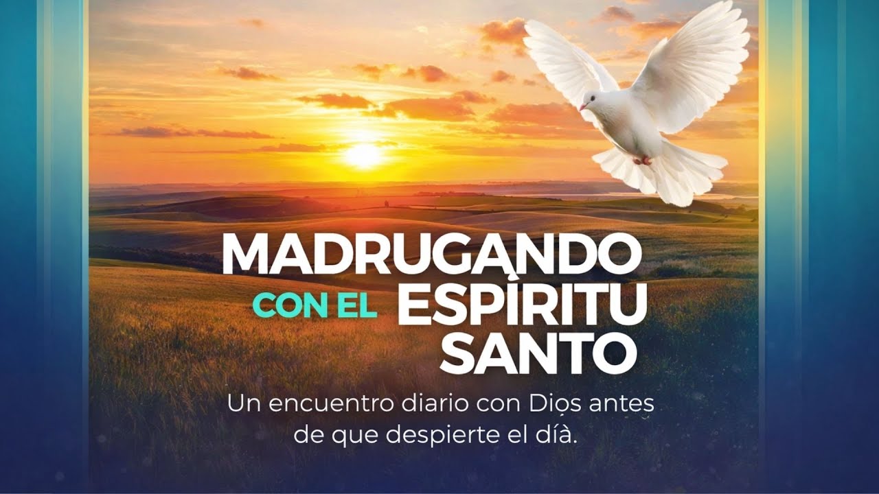 Coro Tema: Madrugando con el Espíritu santo