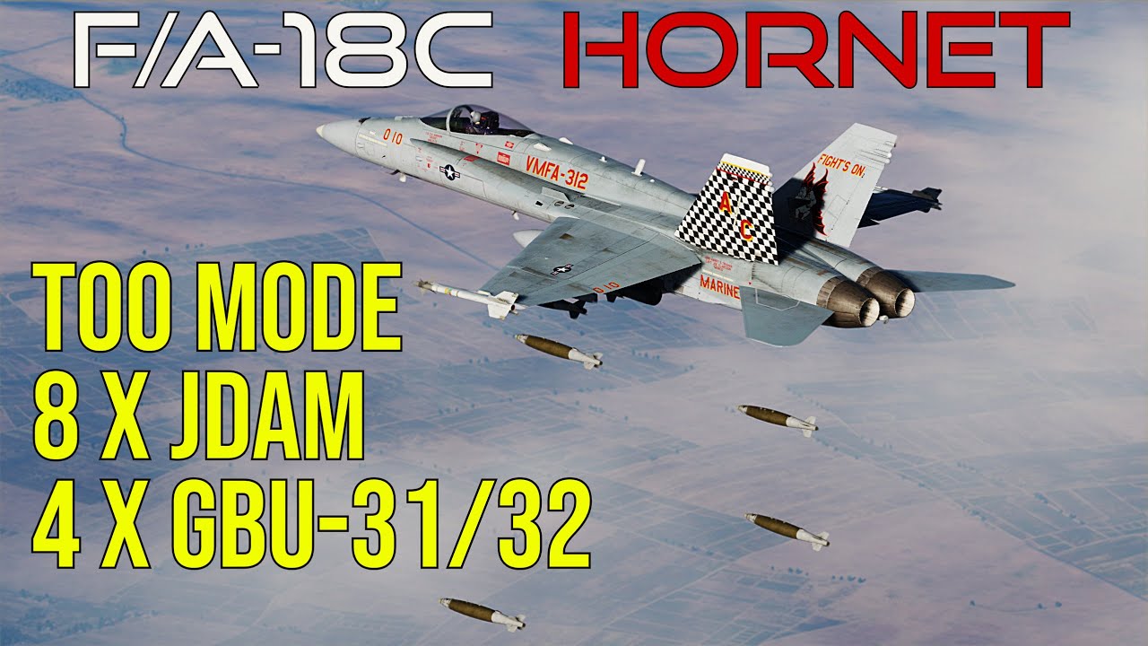 8 JDAM/JSOW в режиме TOO: руководство по Hornet | 4 X GBU-31/32 JDAM | Цифровой боевой симулятор ...