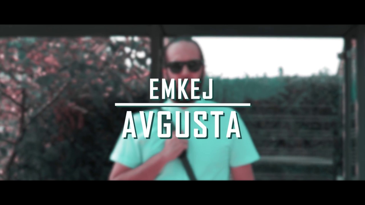 EMKEJ - AVGUSTA (PROD. BY EMILJO A.C.)