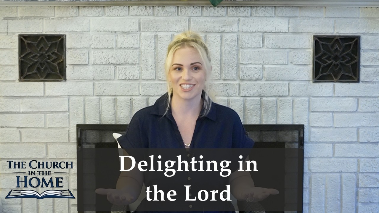 Delighting in the Lord