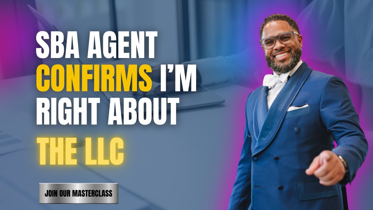 SBA Agent Confirms I'm Right About The LLC