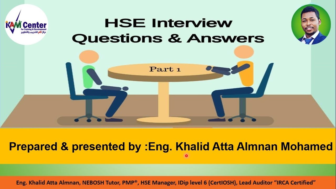 HSE Interview Questions (أسئلة معاينات الصحة والسلامة)