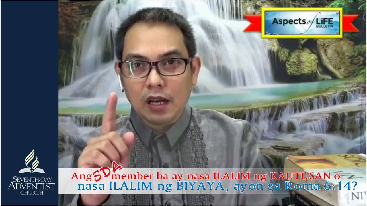 Ang SDA member ba ay nasa ILALIM ng KAUTUSAN o nasa ILALIM ng BIYAYA, ayon sa Roma 6:14?