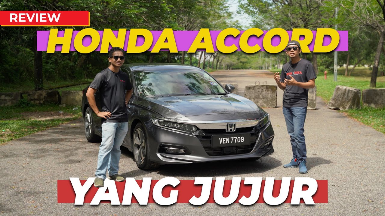 9 PERKARA YANG KAMI SUKA DENGAN HONDA ACCORD