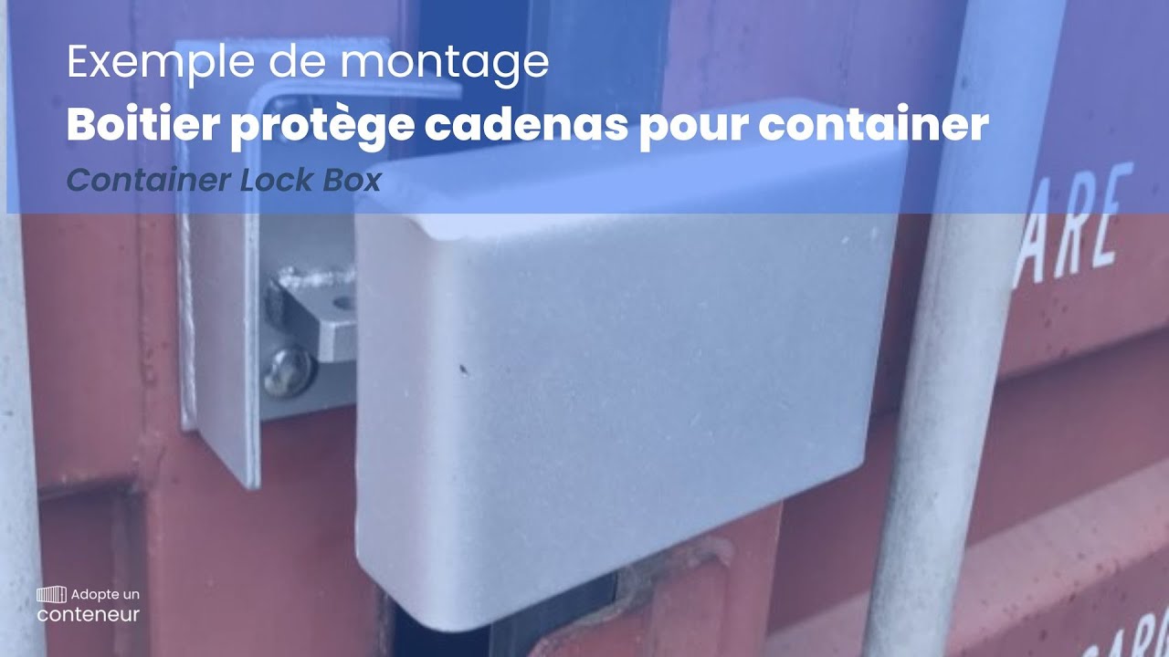Montage d'un Boitier Protège Cadenas à fixer sur les portes de containers
