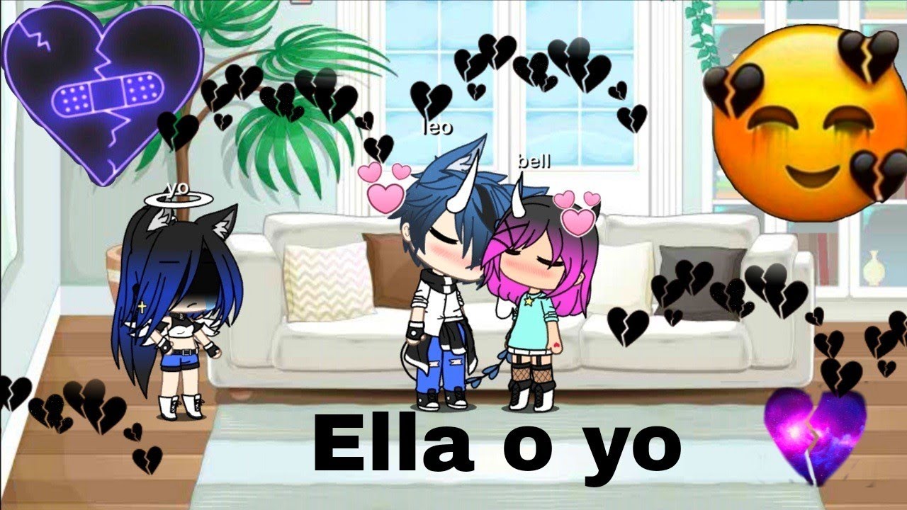 Ella o yo parte 1 gacha life