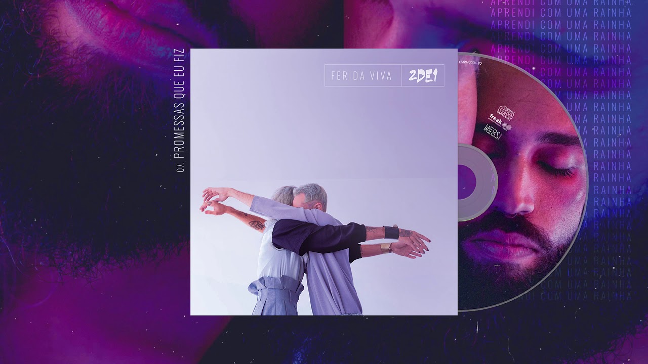 7. 2DE1 - Promessas que eu te fiz | Disco Ferida Viva