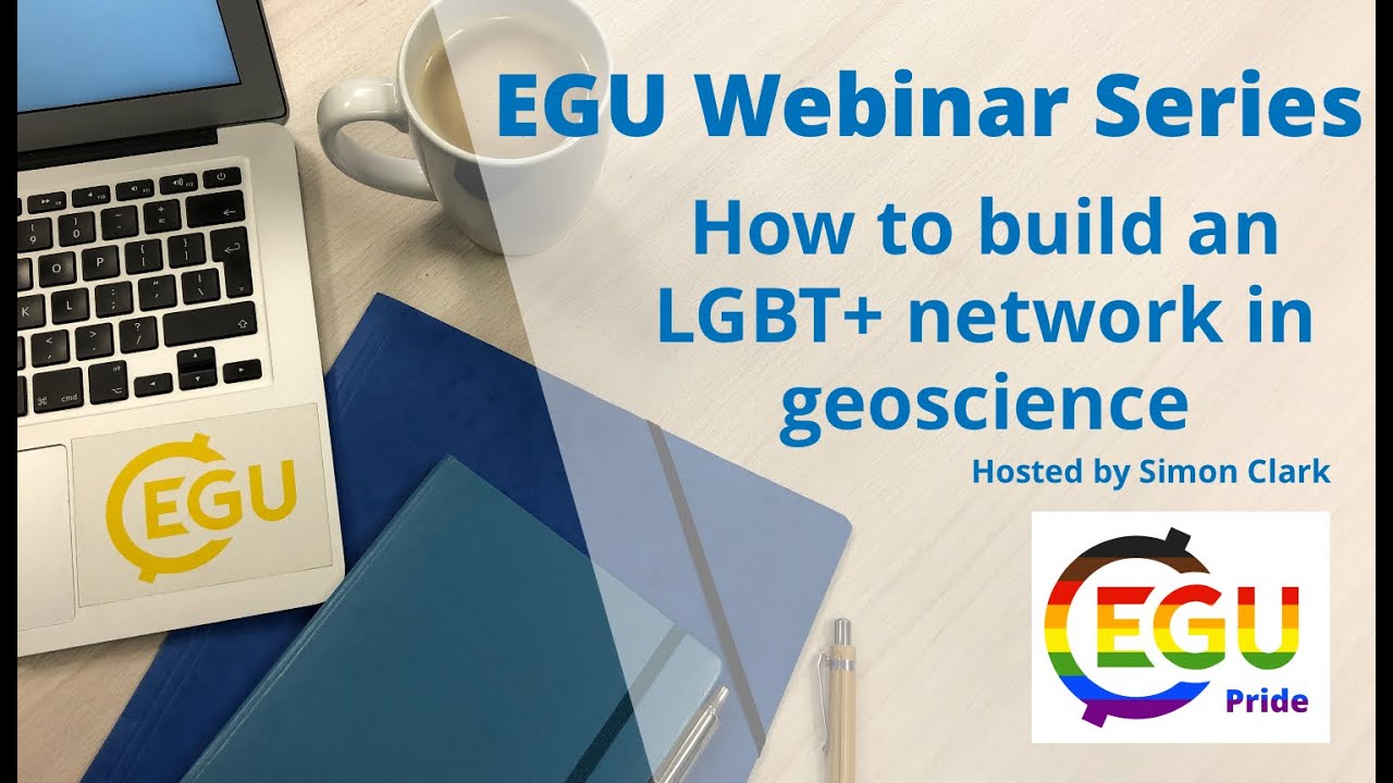 EGU WEBINARS: How to build an LGBT+ network in geoscience