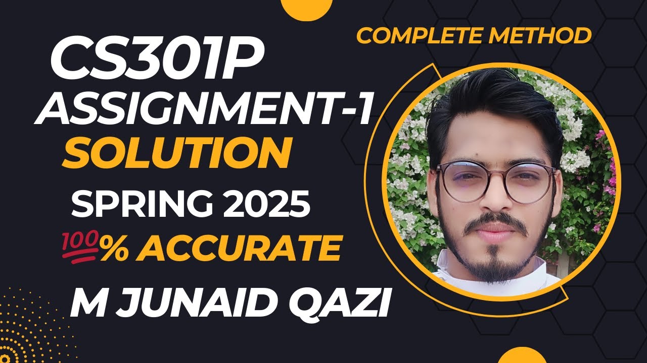CS301P Assignment 1 Solution Spring 2025 | 100% Correct | Data Structures Practical | VU Programming