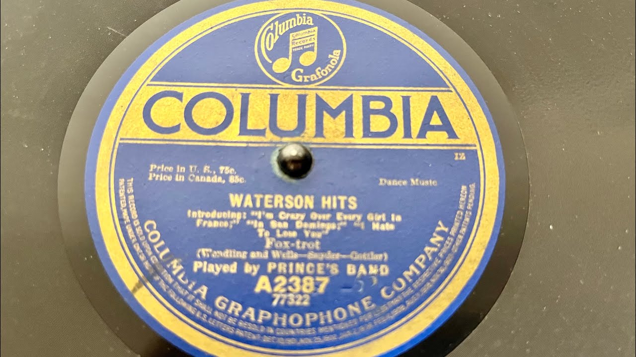 Waterson Hits, Prince’s Band Columbia A2387 Recorded October 10, 1917