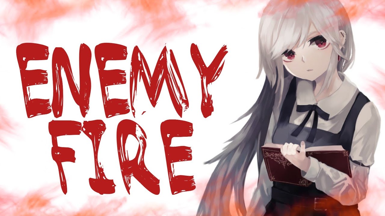 Enemy fire - Nightcore (Bea Miller) LYRICS