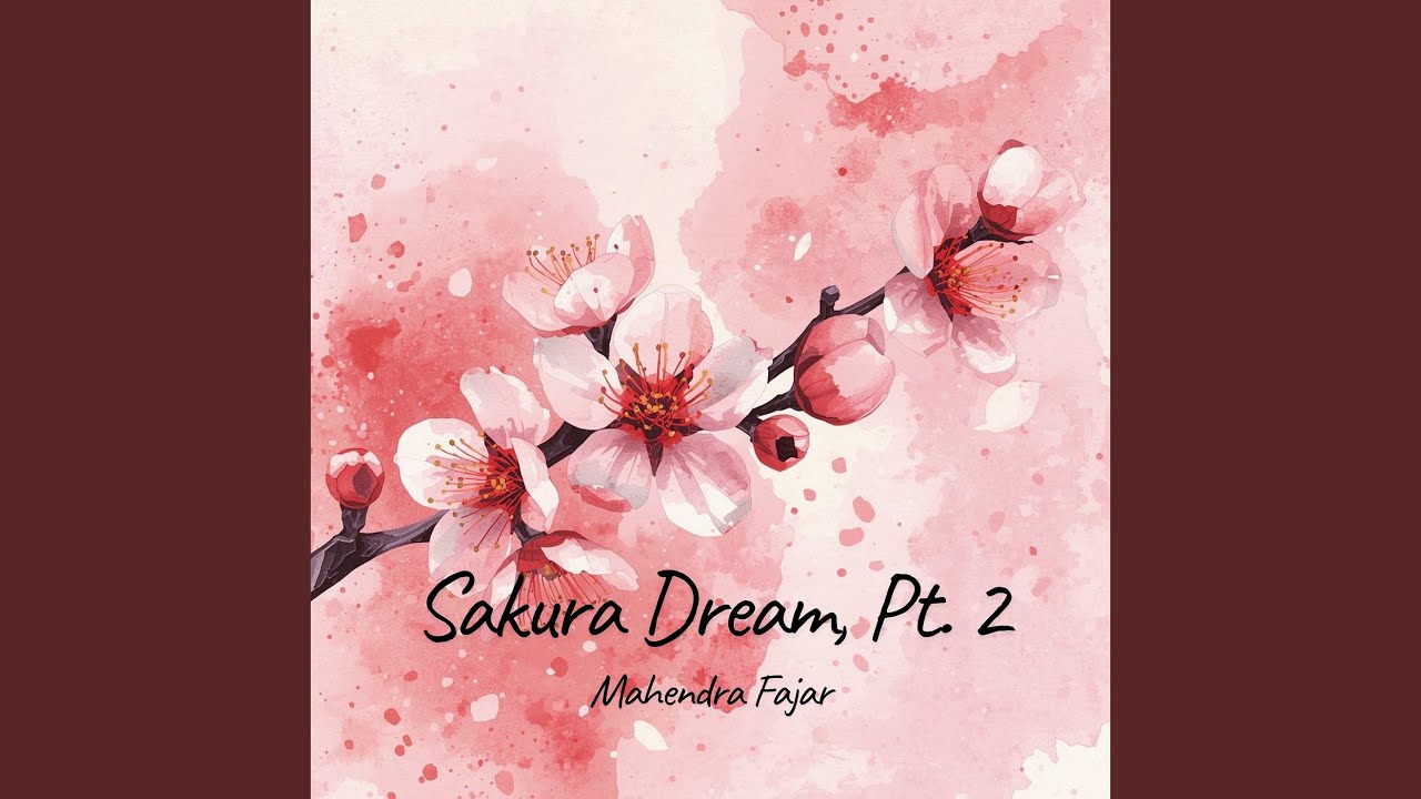 Sakura Dream, Pt. 2