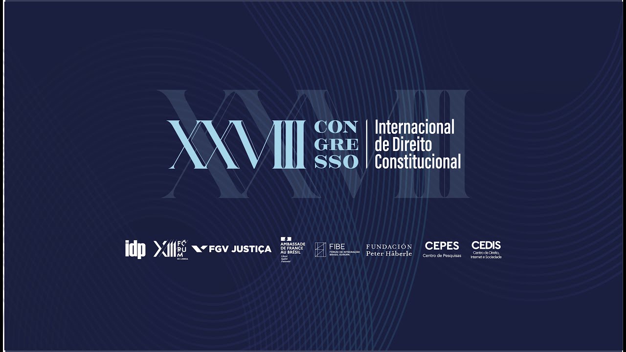 XXVIII Congresso Internacional de Direito Constitucional - 21/10