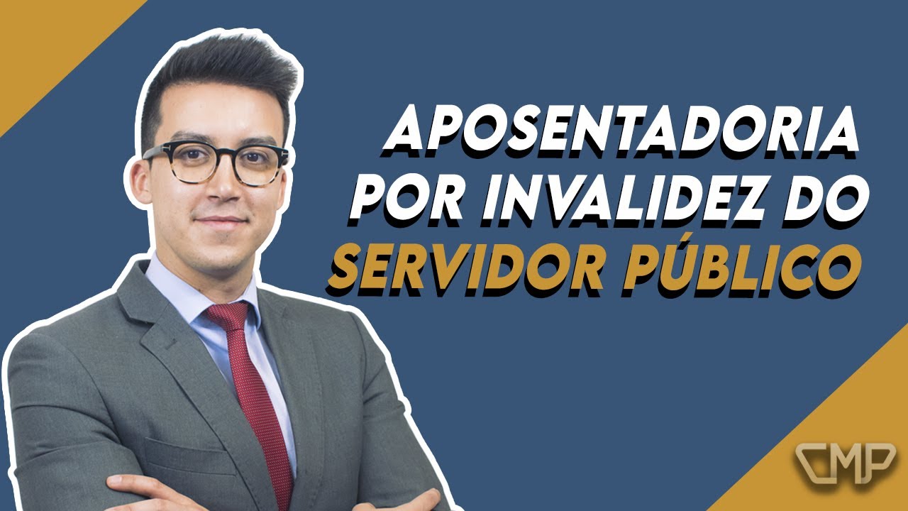 Aposentadoria por Invalidez do Servidor Público