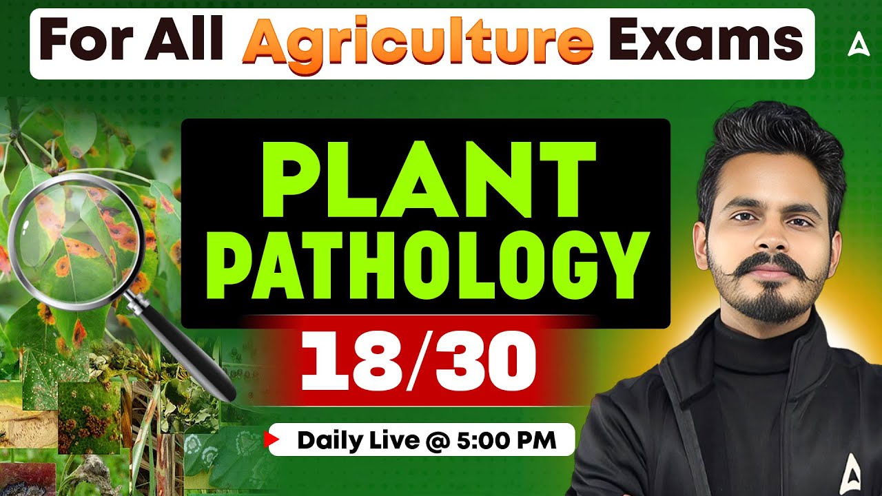 All Agriculture Exams 2025-26 | Agriculture Plant Pathology Class Theory + MCQs (18)| Parikshit Sir