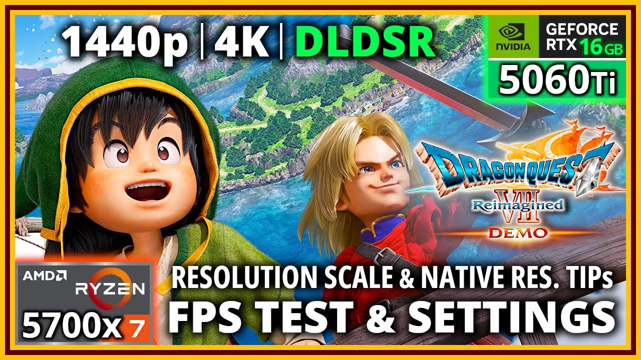 Dragon Quest VII Reimagined PC Demo - Ryzen 7 5700X & RTX 5060 Ti 16 GB - FPS Test and Settings