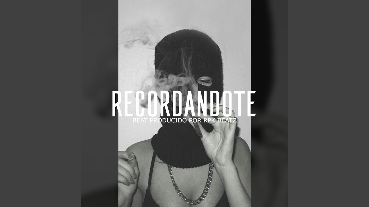 Recordandote (Base De Rap Underground)