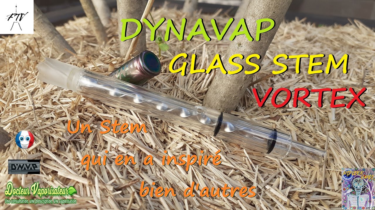 DynaVap Glass Stem Vortex : Un Stem qui en a inspir&eacute; bien d'autres..