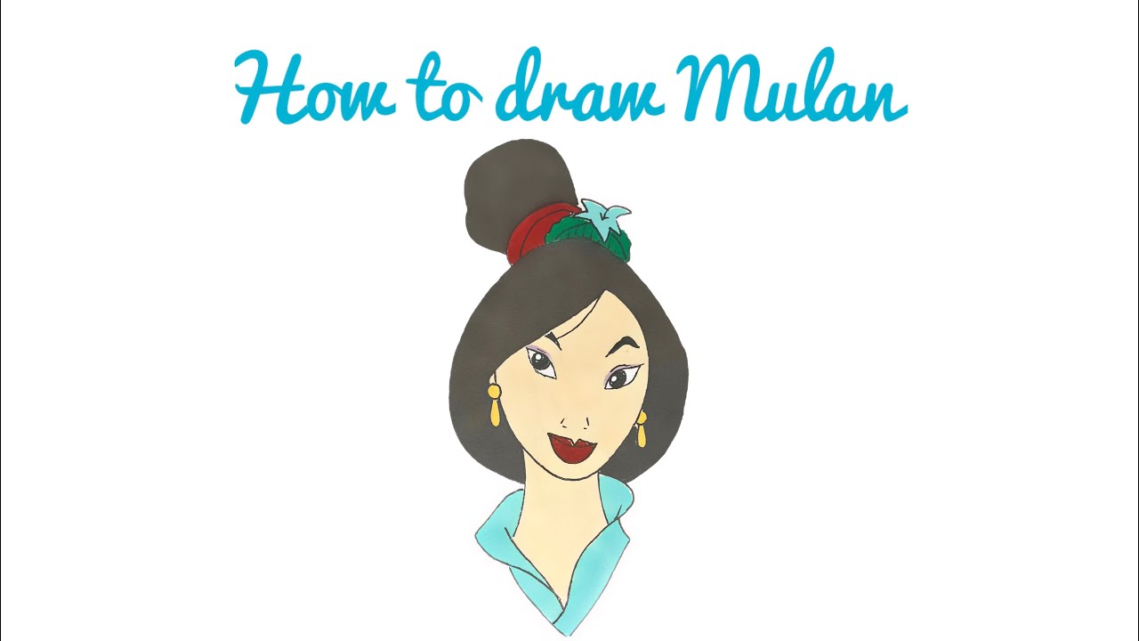 How to Draw Brave and Courageous Heroine Mulan: Step-by-Step Drawing Lesson for All Ages