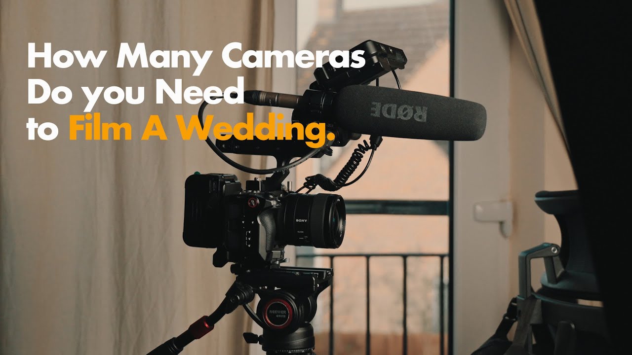 How Many Cameras Should You Film A Wedding With?