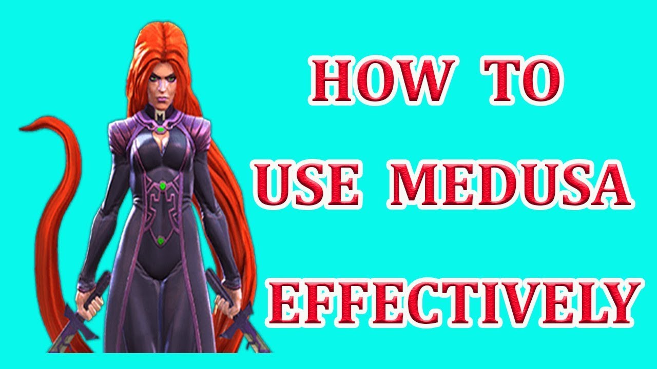 how to use medusa effectively marvel contest of champion