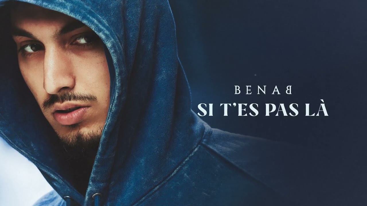 Benab - Si t'es pas l&agrave; (Audio Officiel)