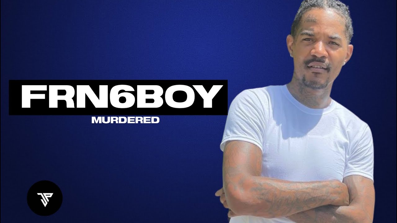 Rapper 6boy Aka Frn6boy Murdered