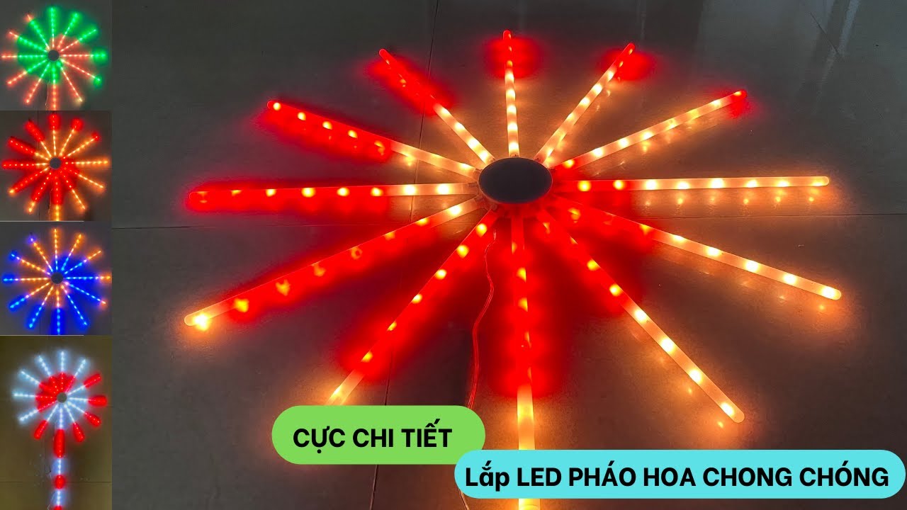Hướng Dẫn Cực Chi Tiết Lắp LED PHÁO HOA CHONG CHÓNG CHÀO NĂM MỚI
