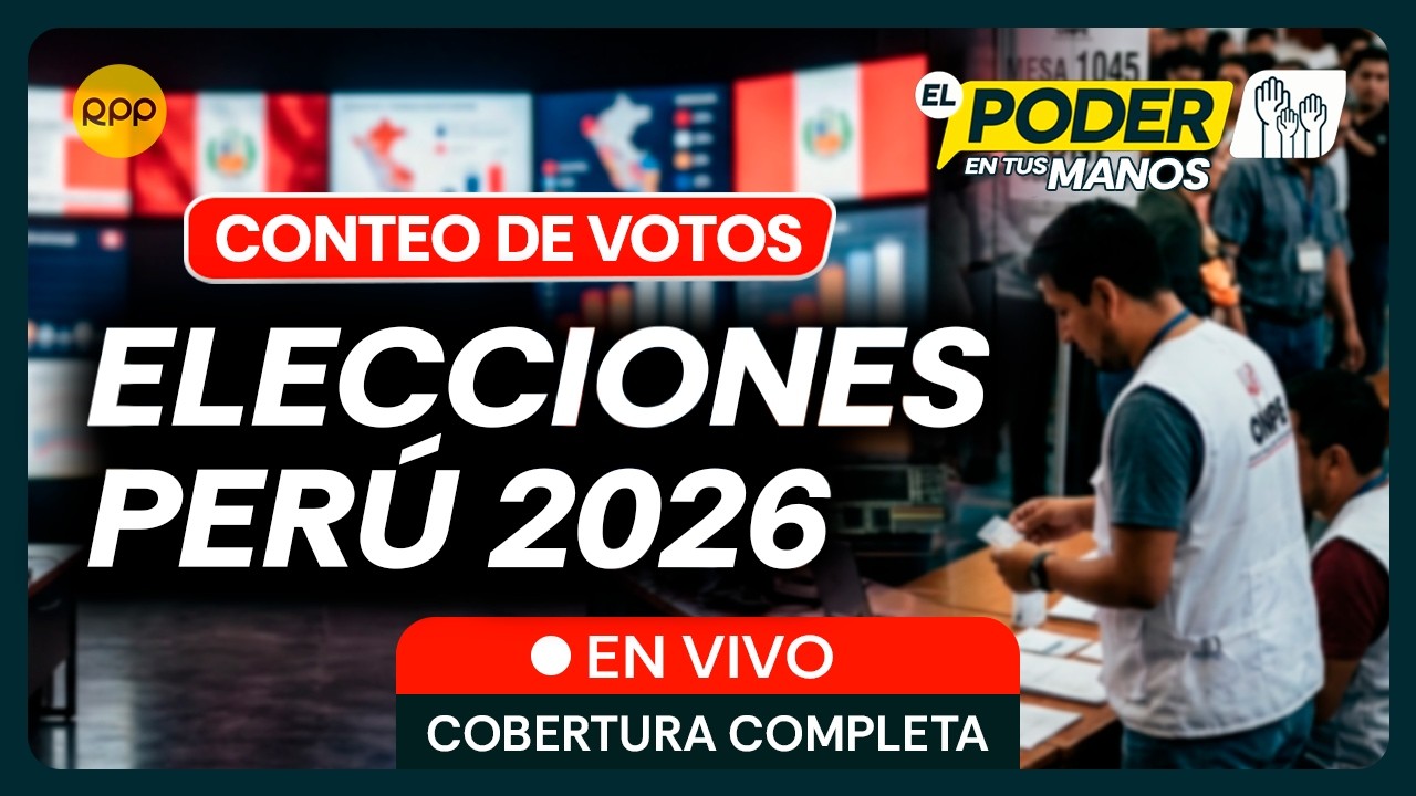 ELECCIONES 2026 PER&Uacute; 🔴 EN VIVO: Resultados ONPE al minuto y Conteo Oficial de votos