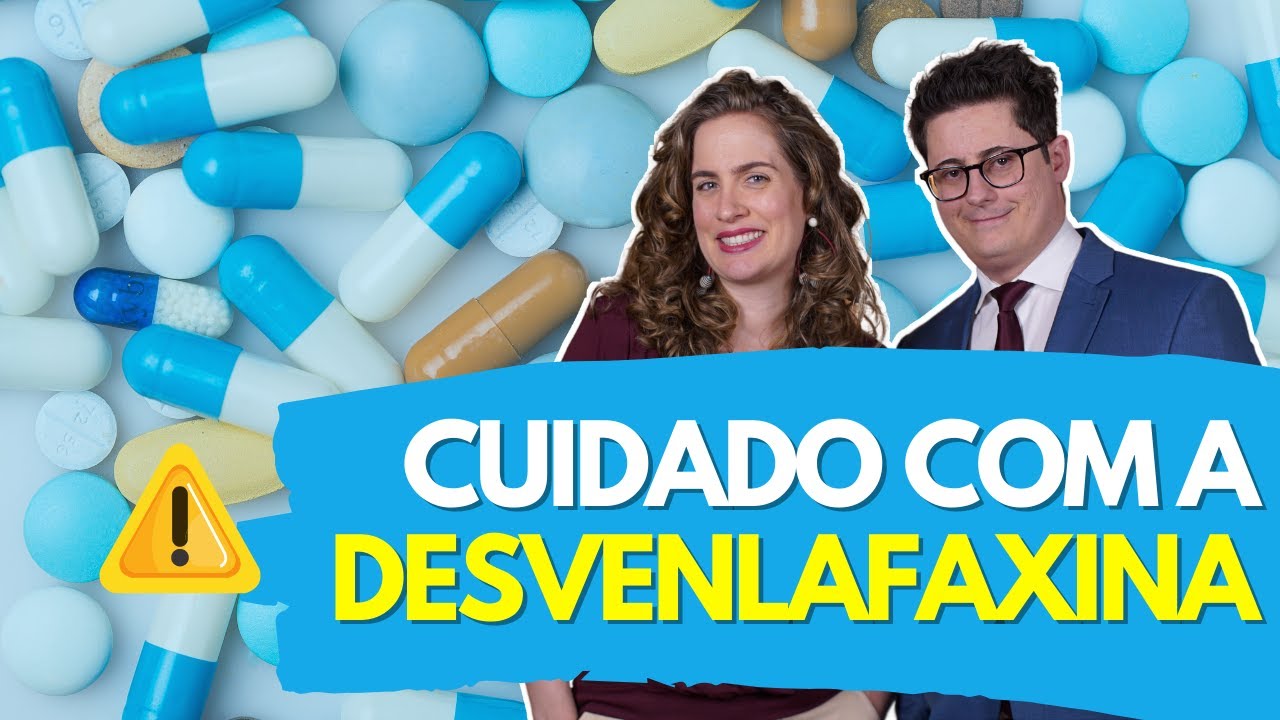 Alerta sobre a Desvenlafaxina (Pristiq), cuidados e efeitos colaterais [Aten&ccedil;&atilde;o]