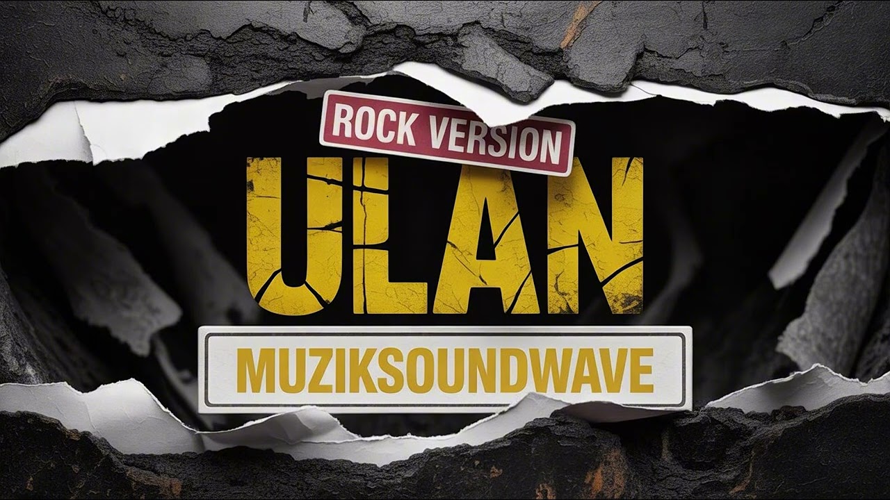 Ulan- MuzikSoundWave (Rock Version)