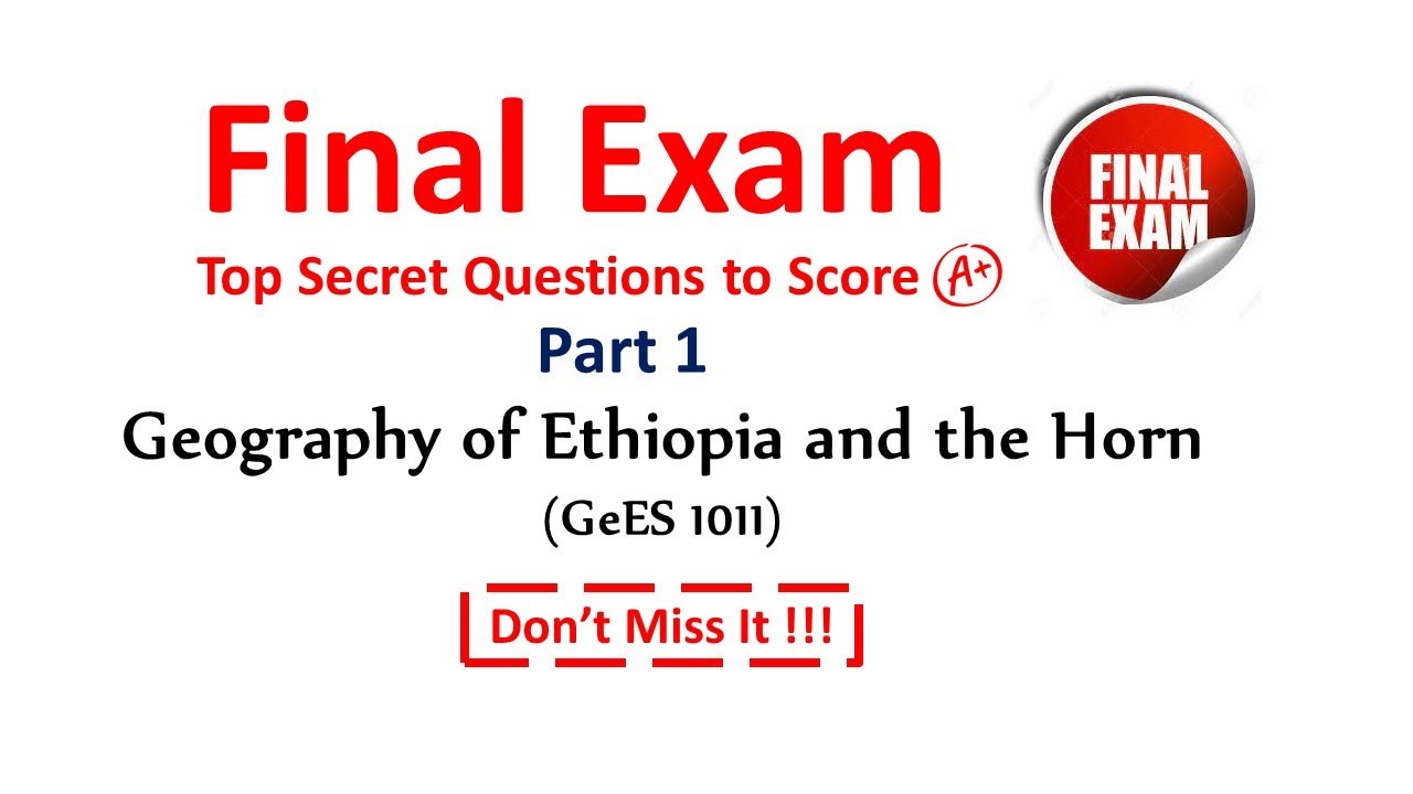 Geography of Ethiopia and the Horn | Secret Exam Questions | Final Exam| for freshman students