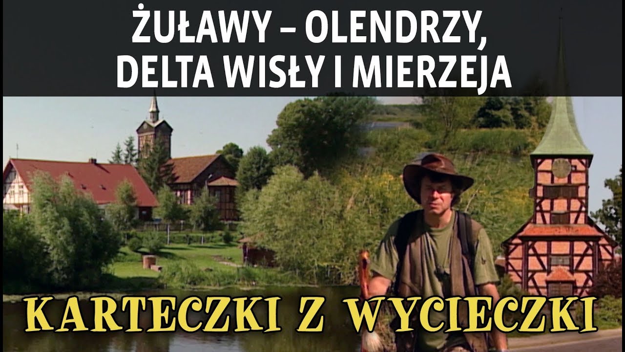 ŻUŁAWY – OLENDRZY, DELTA WISŁY I MIERZEJA