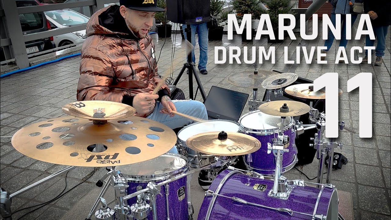 Marunia - Drum Live Act 11