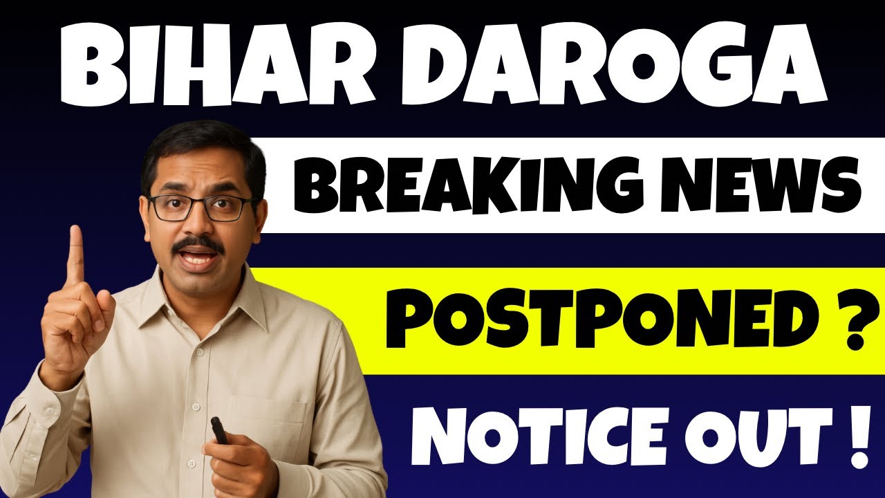 Bihar Daroga Exam Postponed 2026 | Bihar SI New Exam Date | Official Notice | Latest News Today