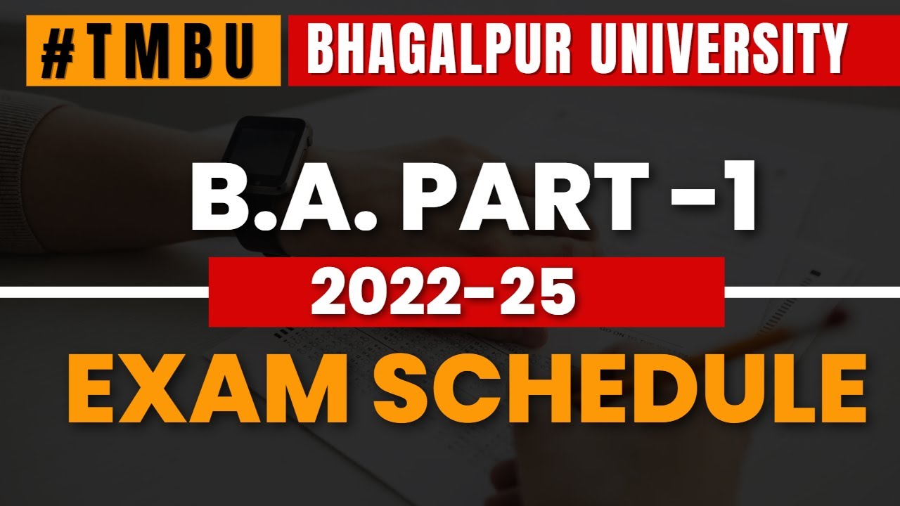 TMBU Part 1 Latest Exam Schedule Released | B. A. Part 1 | 2022-25 | Time Table