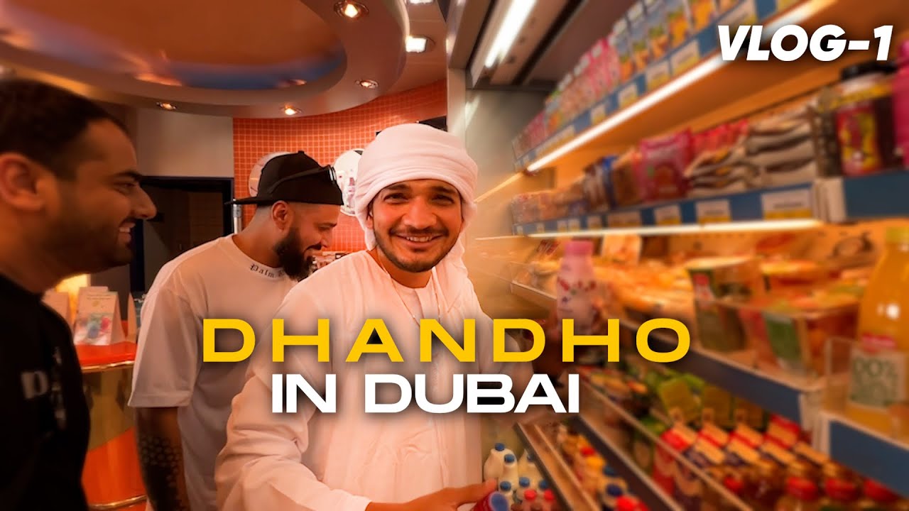 Dhandho in Dubai | Dubai Vlog 1