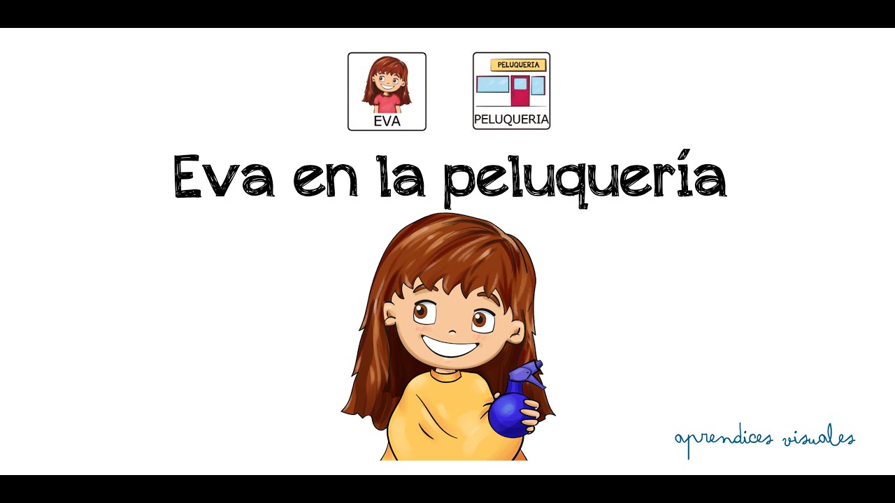 Cuentacuento : EVA EN LA PELUQUERIA | Cuento infantil con pictogramas