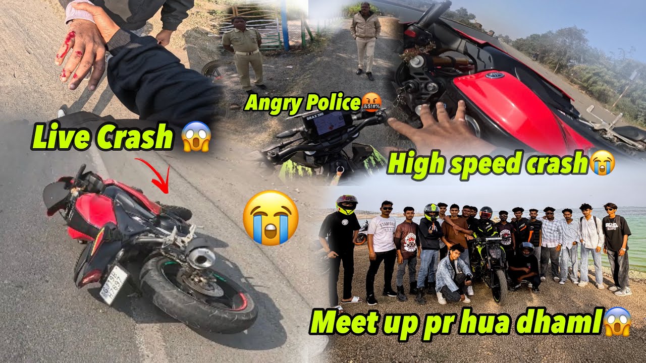 High Speed Live Crash R15😭/Angry Police 🤬/meet up Par hua dhamal😱