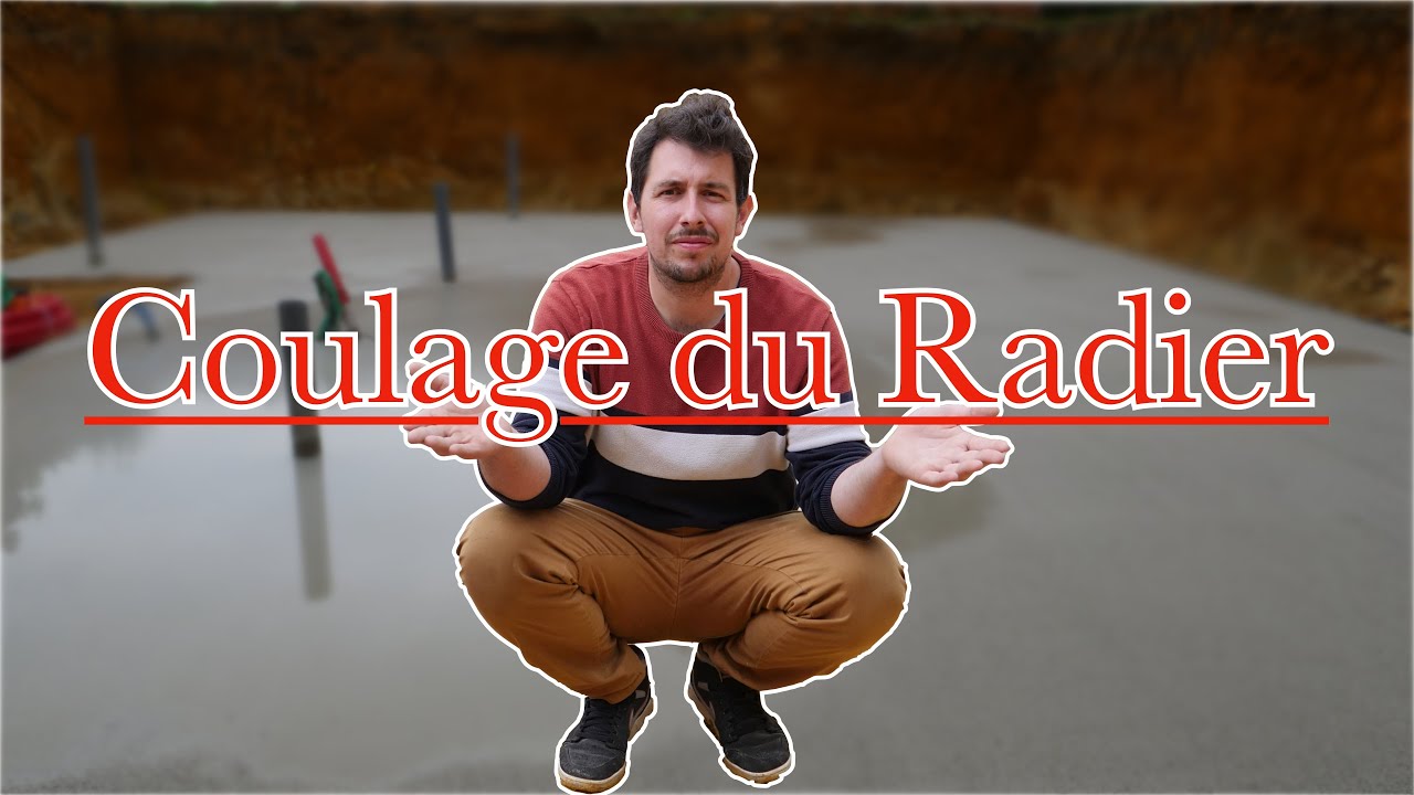 Construire sa Maison &eacute;p11, COULAGE DU RADIER