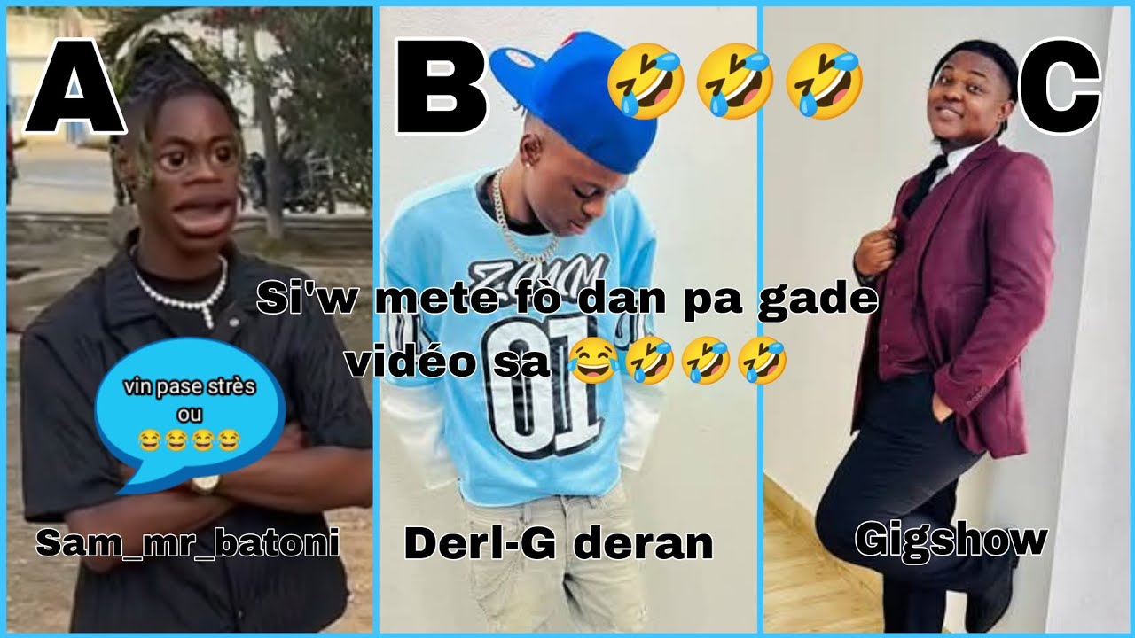 Sam_mr_batoni Derl-G deran Bigshow Si'w mete fò dan pa gade vidéo sa 😂🤣😂🤣😂😂🤣