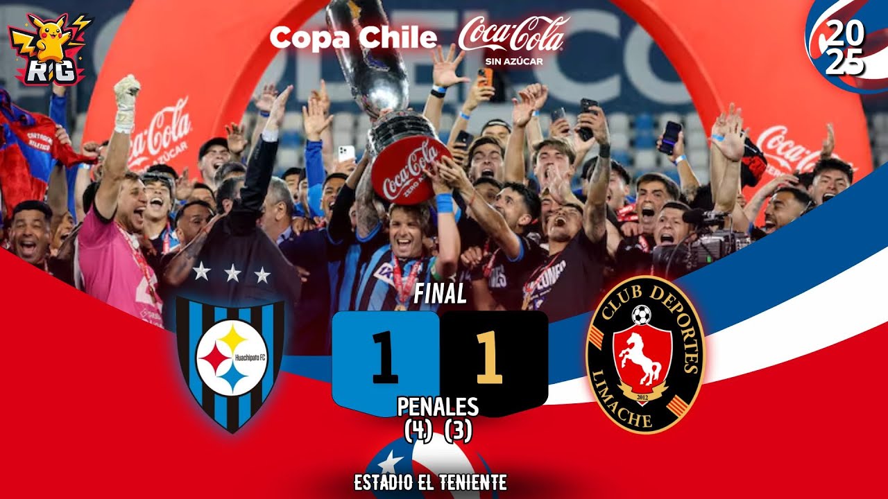 Huachipato 1 (4) Vs (3) 1 Dep. Limache / Final Copa Chile Coca Cola sin Azúcar 2025