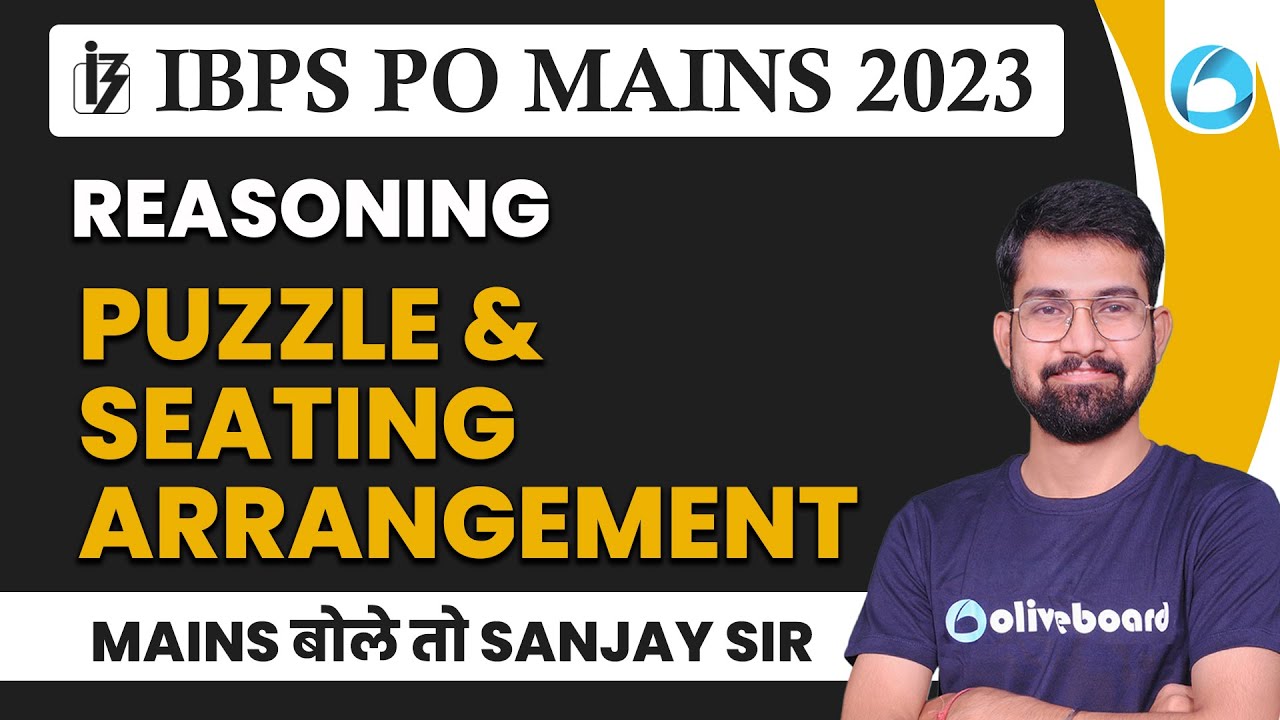 IBPS PO Mains 2023 | Reasoning | Puzzle And Seating Arrangement For IBPS PO Mains 2023 | Sanjay Sir