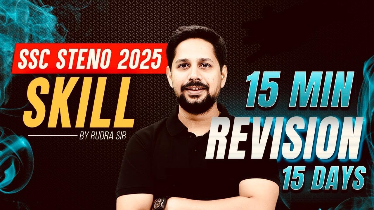 SSC Steno 2025 Skill Test | 15 मिनट में Complete Revision | By Rudra Sir
