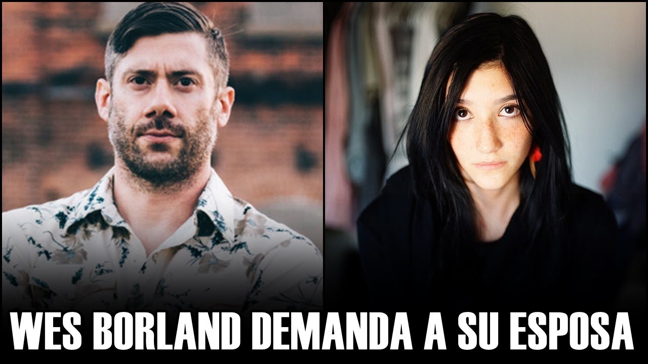 WES BORLAND DEMANDA A SU ESPOSA