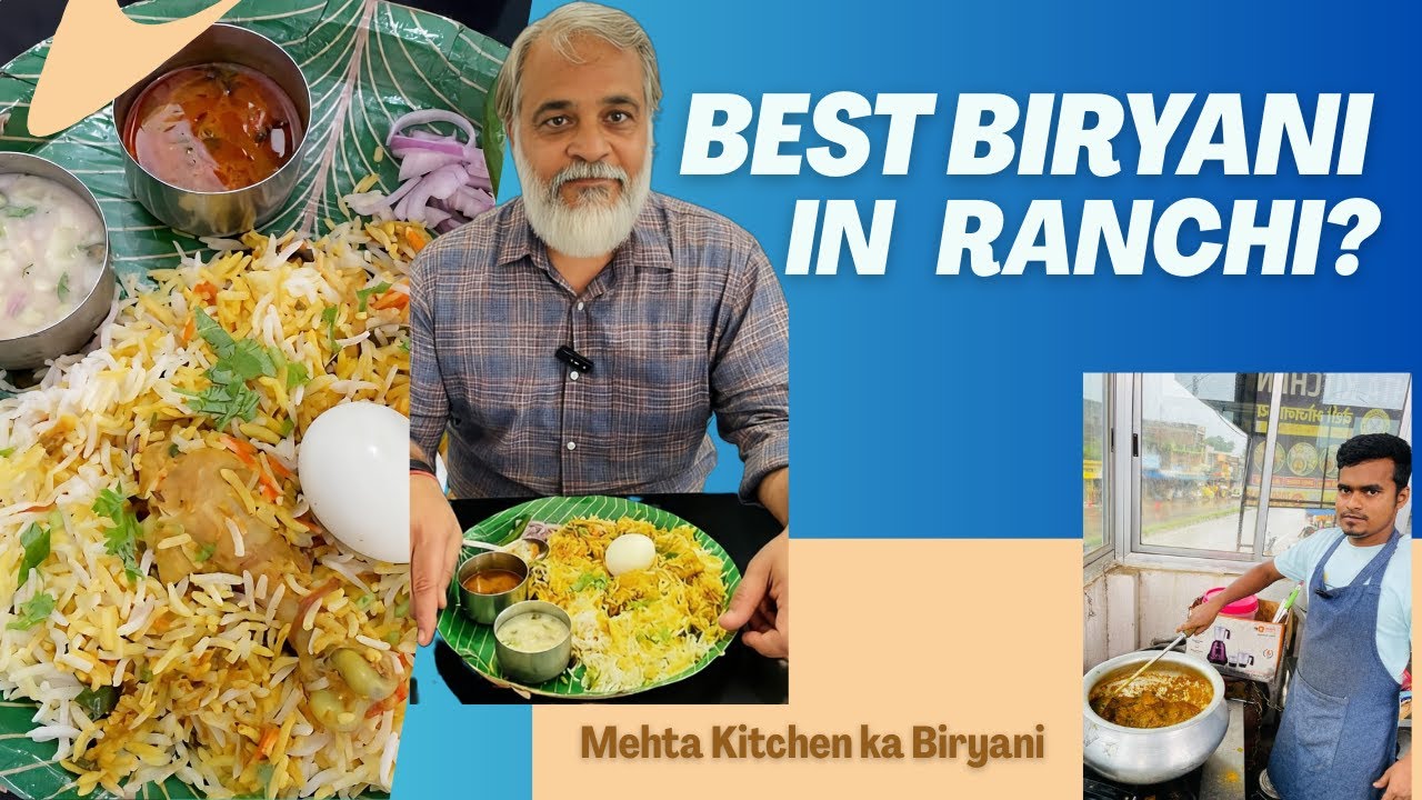 Kya Yeh Ranchi ka Sabse Best Chicken Biryani Hai? | Foody Papa Ji ne karaya Mehta Kitchen ka Review